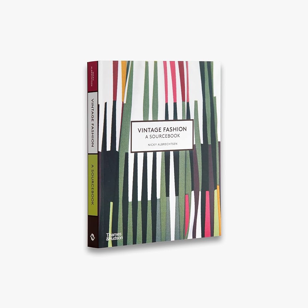 Vintage Fashion: A Complete Sourcebook: Albrechtsen, Nicky