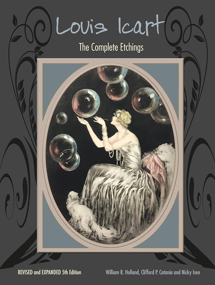 Louis Icart: The Complete Etchings, Revised and Expanded 5th
