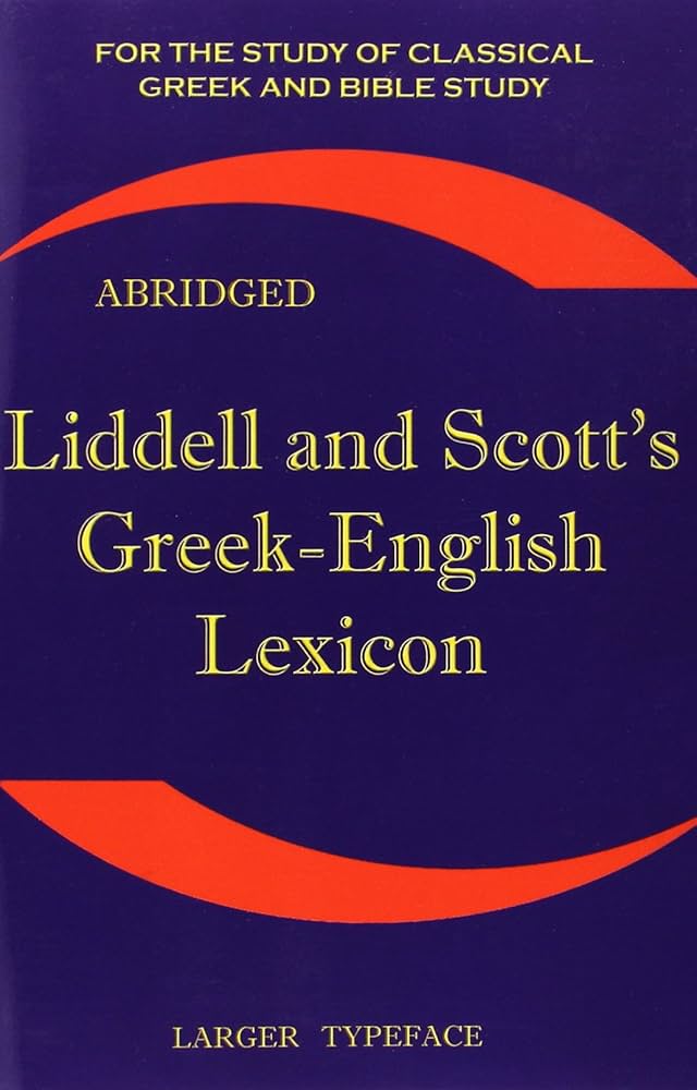Amazon | Liddell and Scott's Greek-English Lexicon | Liddell
