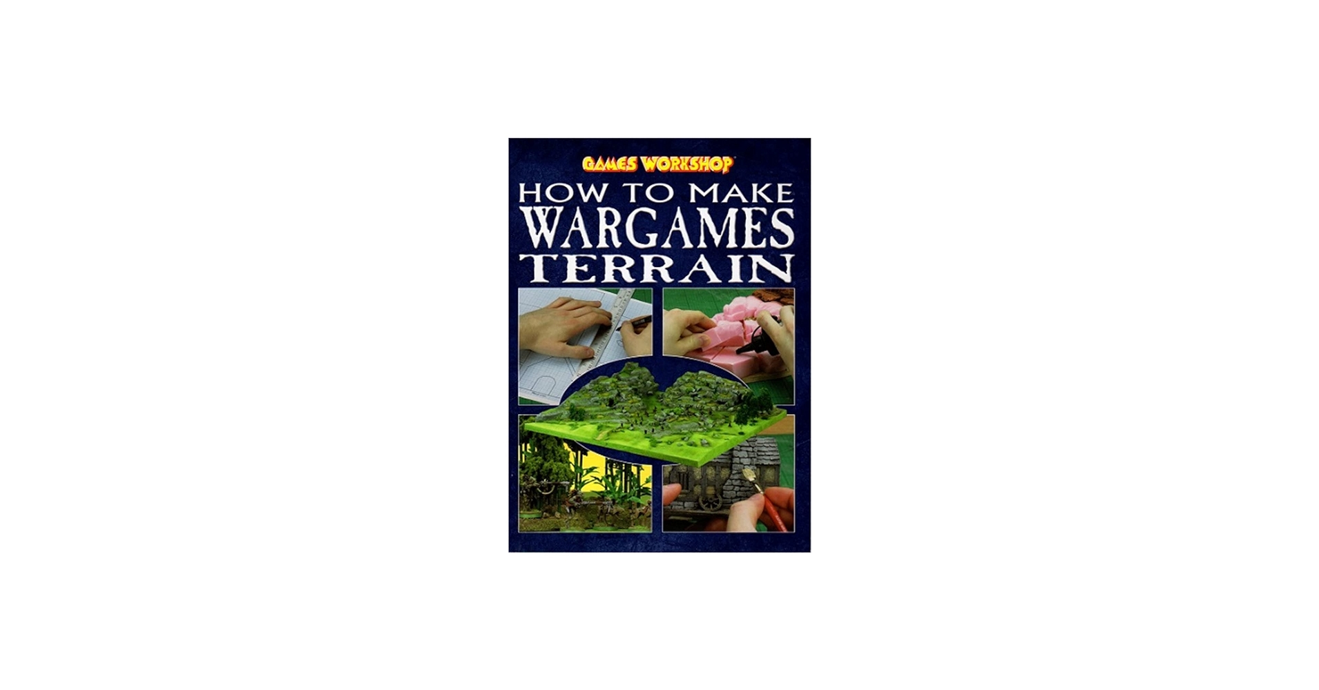 Games Workshop How to Make Wargames Terrain Book: 5011921927326