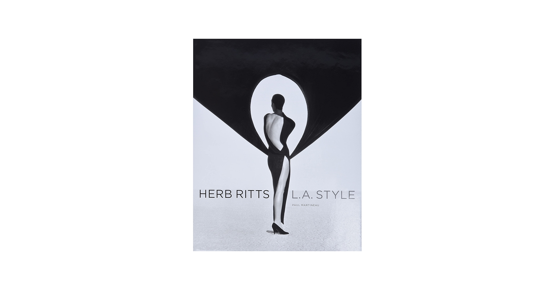 Herb Ritts: L.A. Style: Martineau, Paul, Crump, James