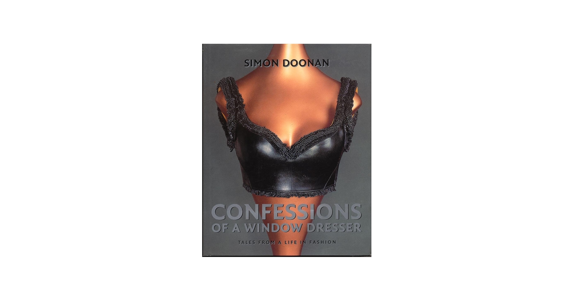 Confessions of a Window Dresser: Doonan, Simon: 9780670882823