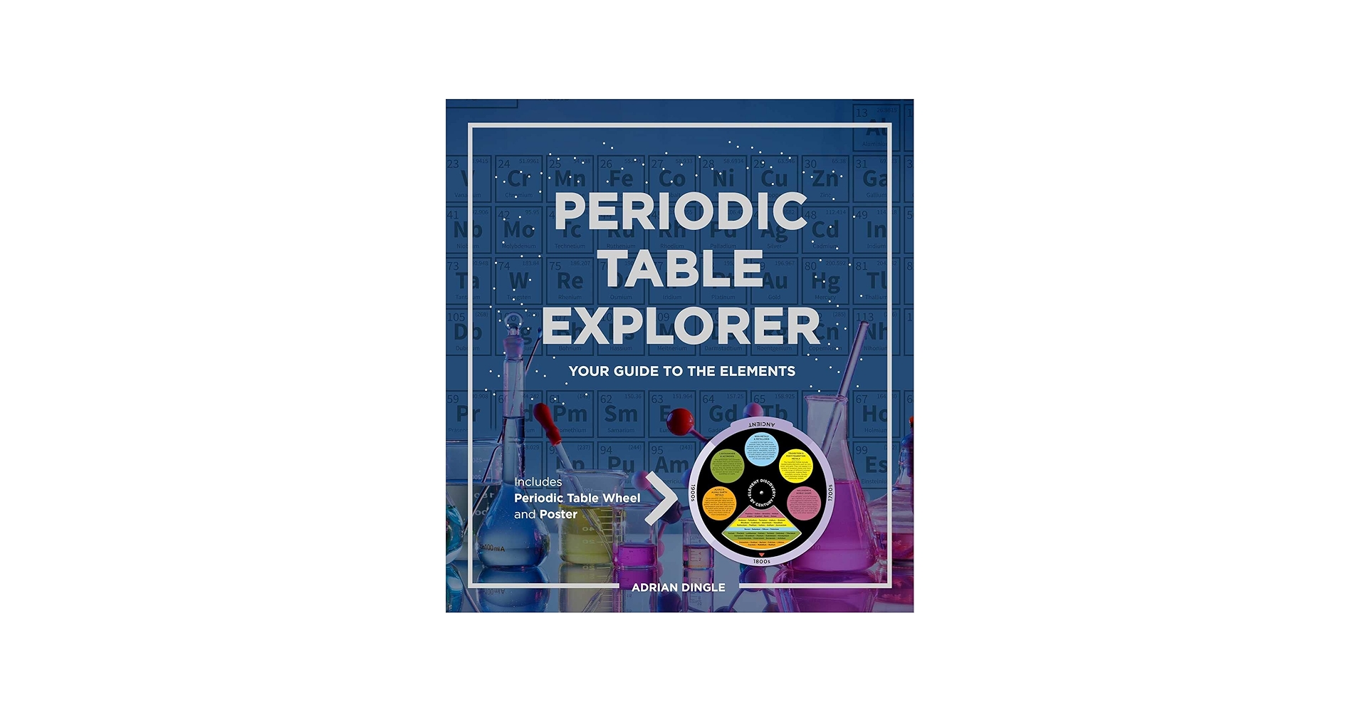 Periodic Table Explorer: Dingle, Adrian: 9781645179412: Amazon.com