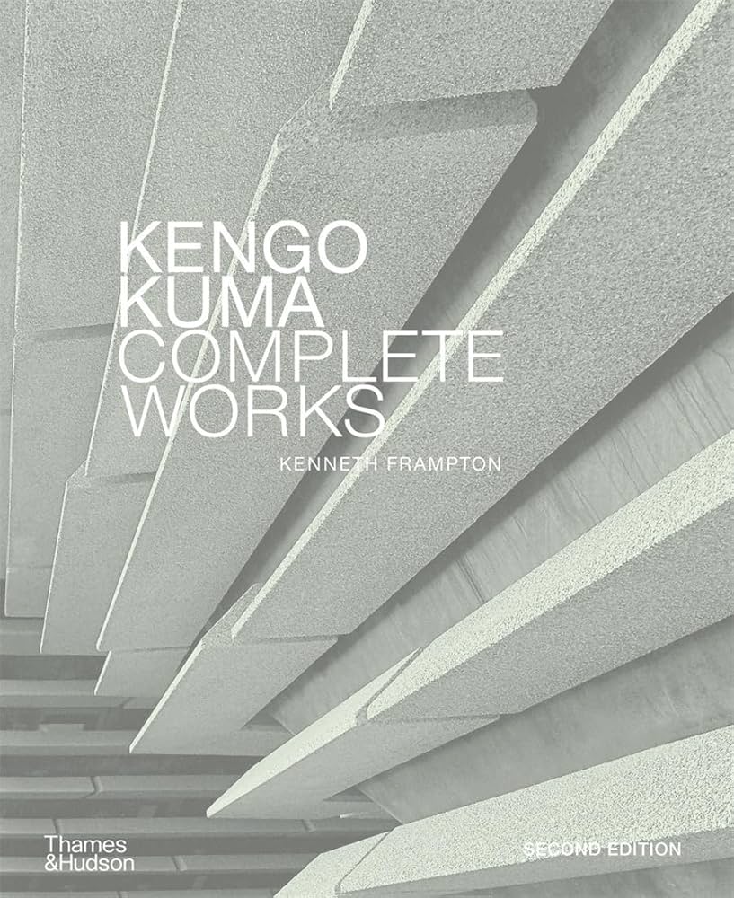 Amazon | Kengo Kuma: Complete Works | Kuma, Kengo, Frampton