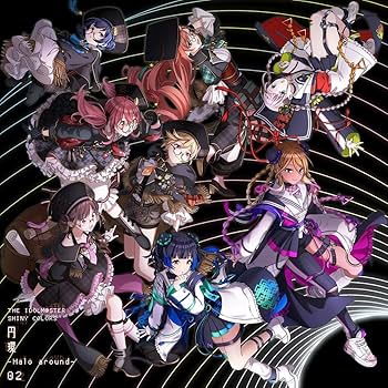 Amazon | THE IDOLM@STER SHINY COLORS “円環 -Halo around-” 02