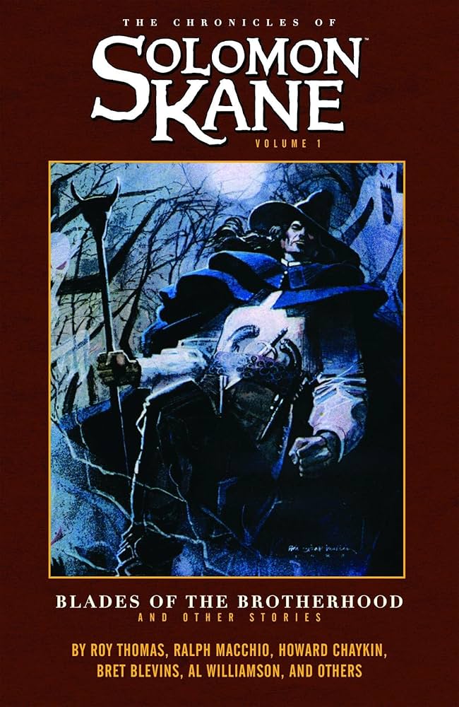 The Chronicles Of Solomon Kane: Thomas, Roy, Macchio, Ralph