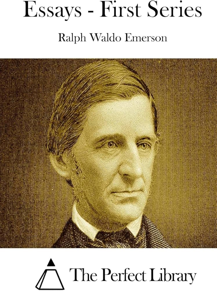 Amazon | Essays - First Series (Perfect Library) | Emerson, Ralph