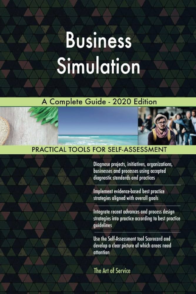 Business Simulation A Complete Guide - 2020 Edition: Gerardus