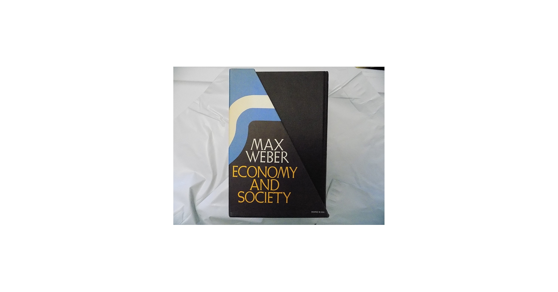 Economy and society: An outline of interpretive sociology, 3 Vol