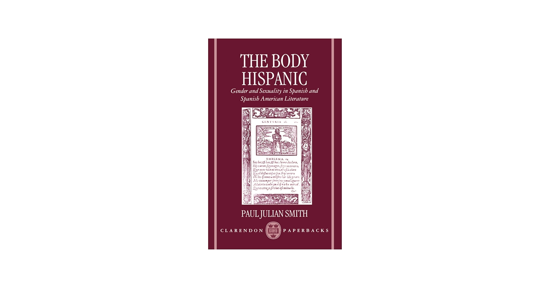 The Body Hispanic: Gender and Sexuality in Spanish and Spanish