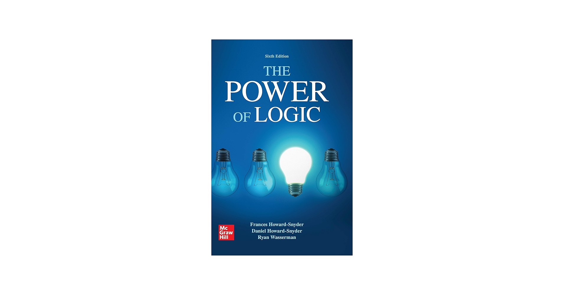 The Power of Logic - Kindle edition by Howard-Snyder, Frances