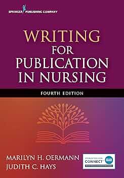 Writing for Publication in Nursing, Fourth Edition: 9780826147011