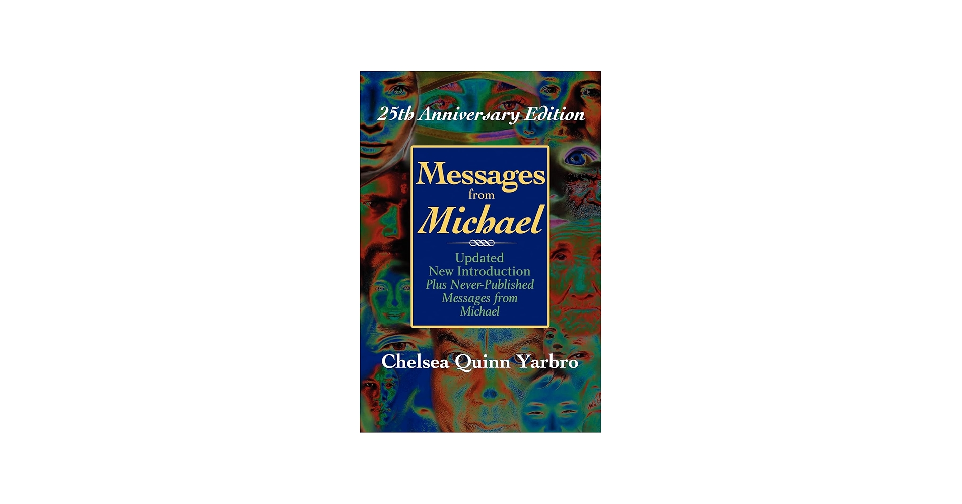 Messages from Michael; 25th Anniversary Edition: Yarbro, Chelsea