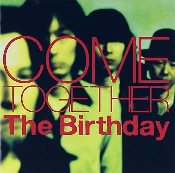 Amazon.co.jp: COME TOGETHER (初回限定盤) - The Birthday (DVD付