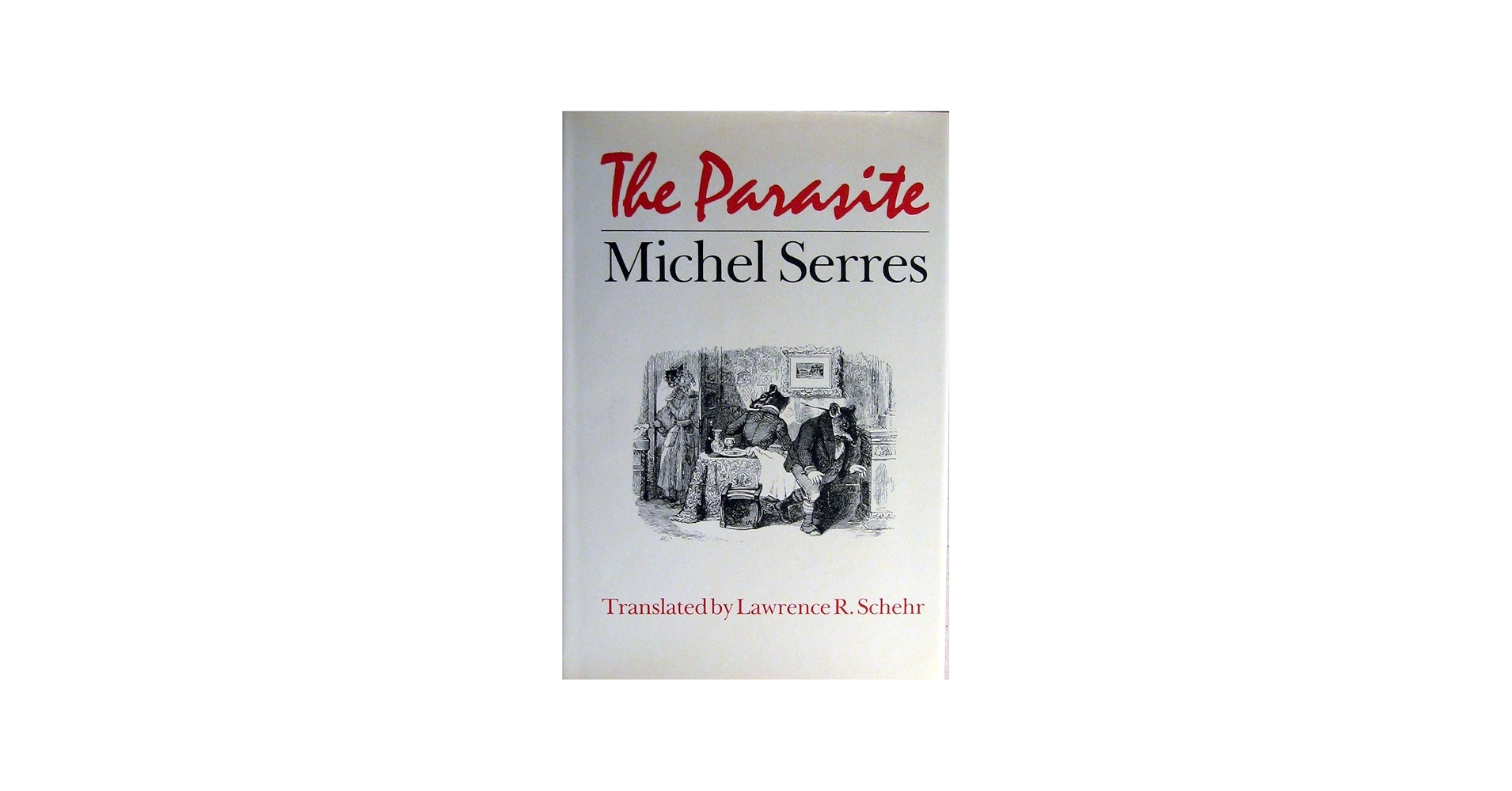 The Parasite by Professor Michel Serres (1-May-1982) Hardcover