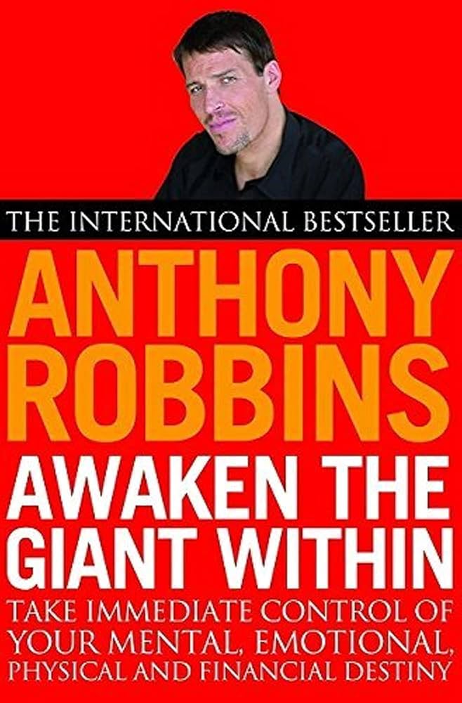 Awaken The Giant Within: Robbins, Tony: 9781471167515: Amazon.com