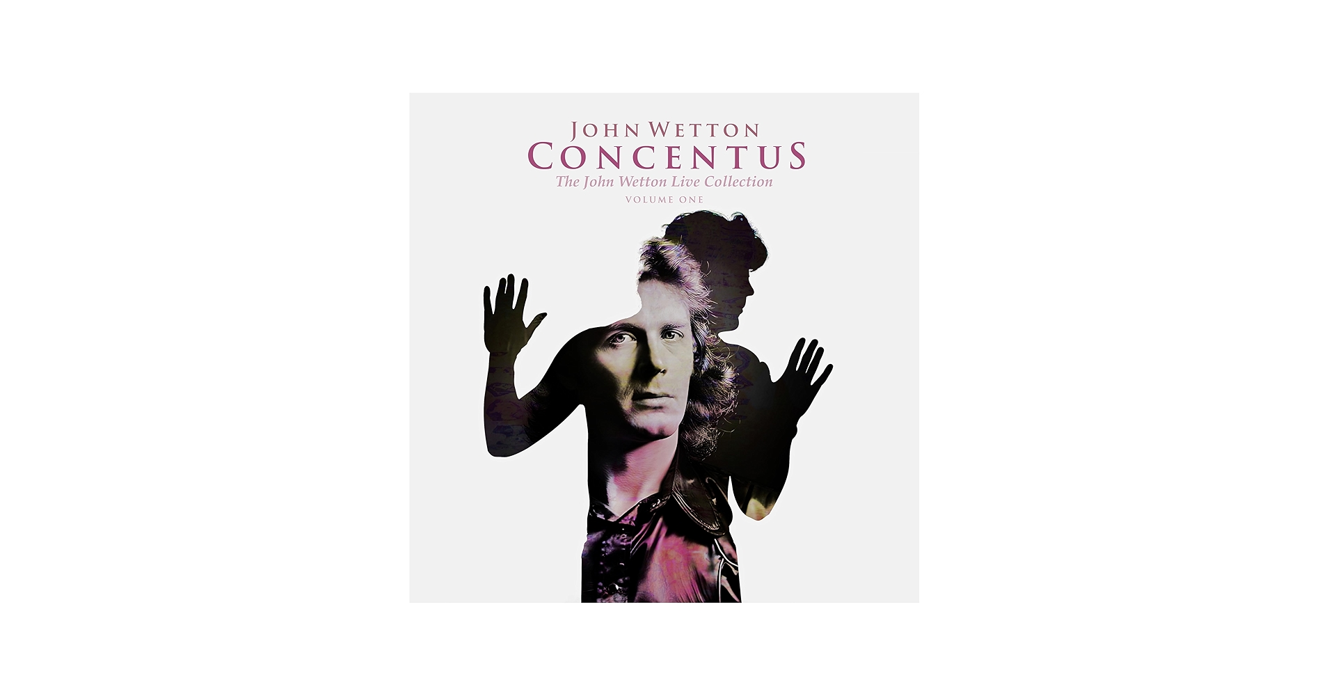 John Wetton - Concentus: The John Wetton Live Collection Vol 1
