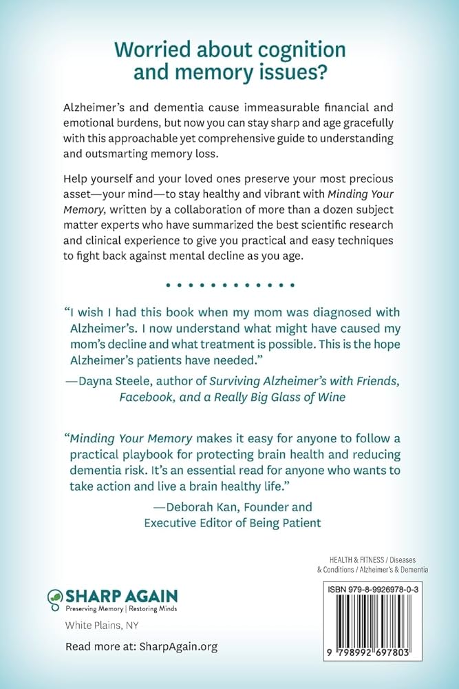 Minding Your Memory: What You Can Do Now to Prevent Dementia and