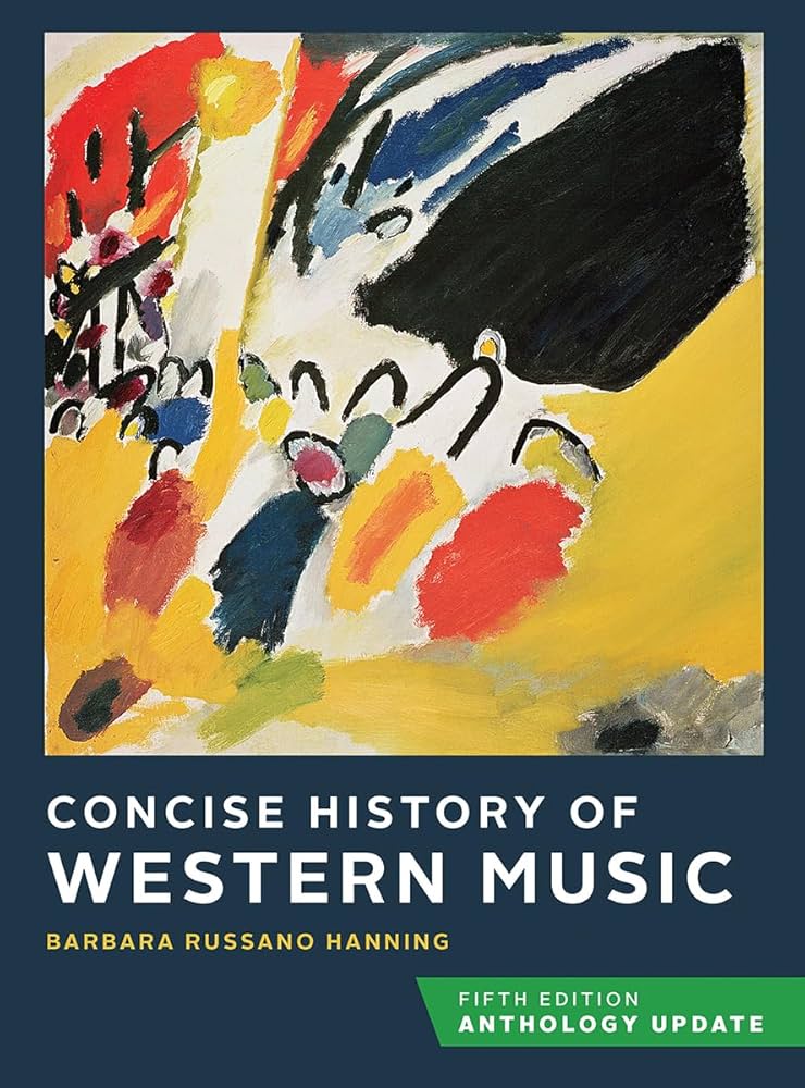Concise History of Western Music: Hanning, Barbara Russano