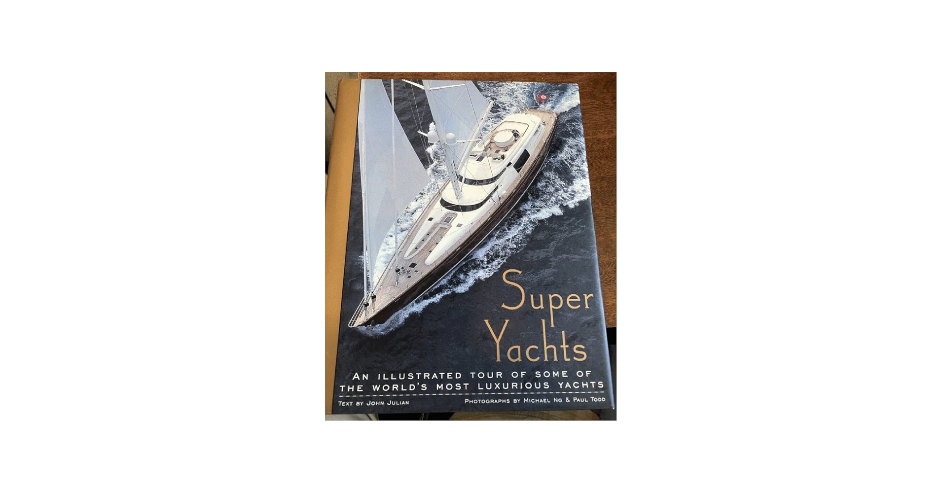 Super Yachts: An Illustrated Tour of Some of the World's Most