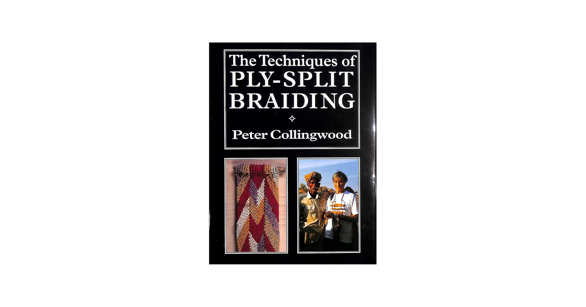 The Techniques of Ply-split Braiding: Peter Collingwood