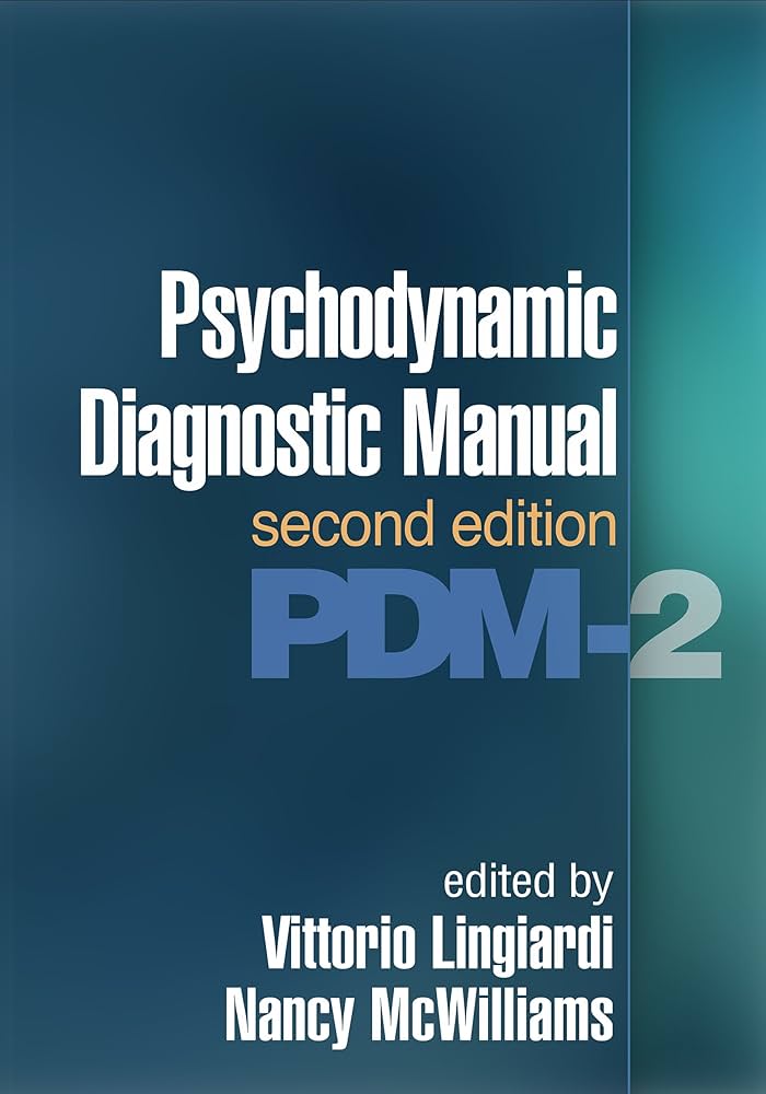 Psychodynamic Diagnostic Manual: PDM-2: 9781462530540: Medicine