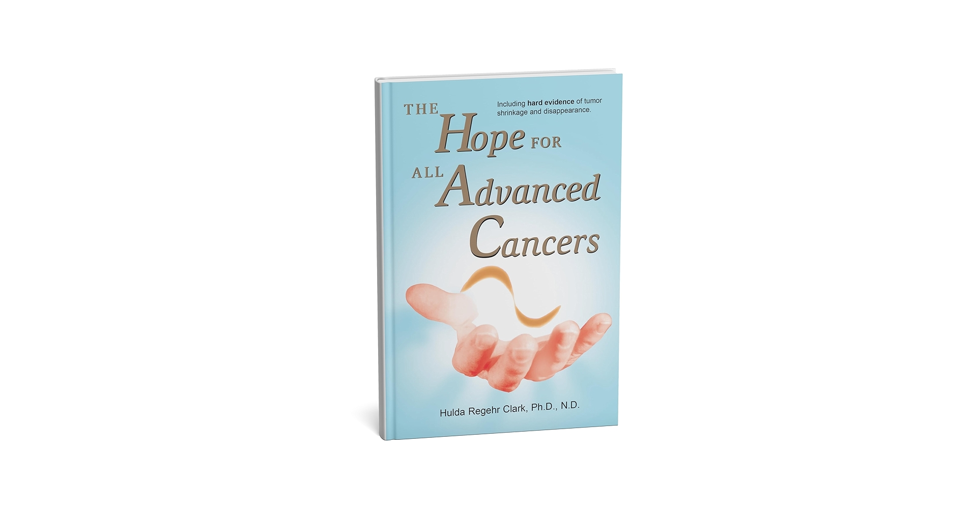 The Cure for All Advanced Cancers : Clark, Hulda Regehr: Amazon