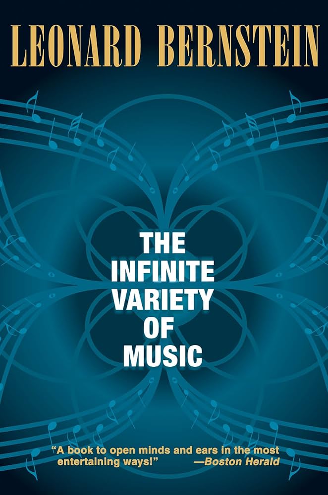 Infinite Variety of Music, The (Amadeus): Bernstein, Leonard