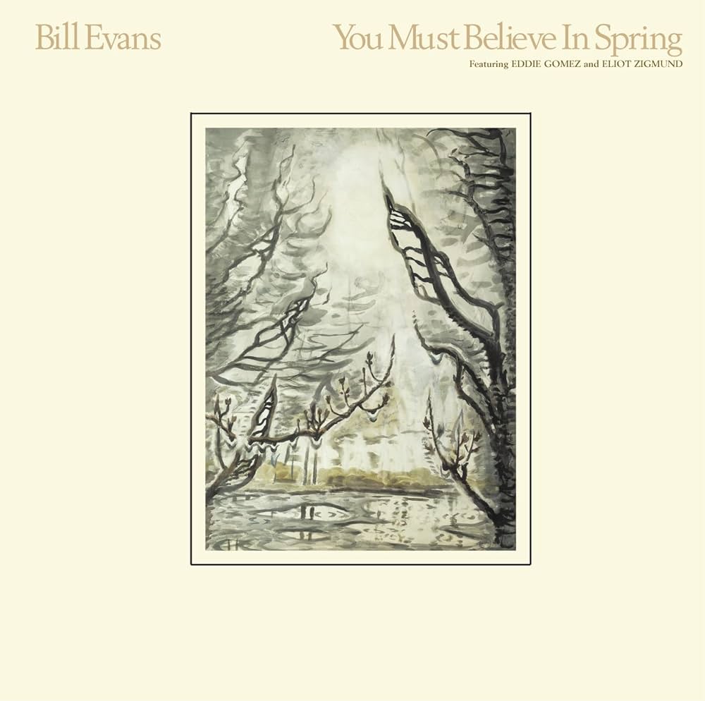 Bill Evans - You Must Believe In Spring - Amazon.com Music