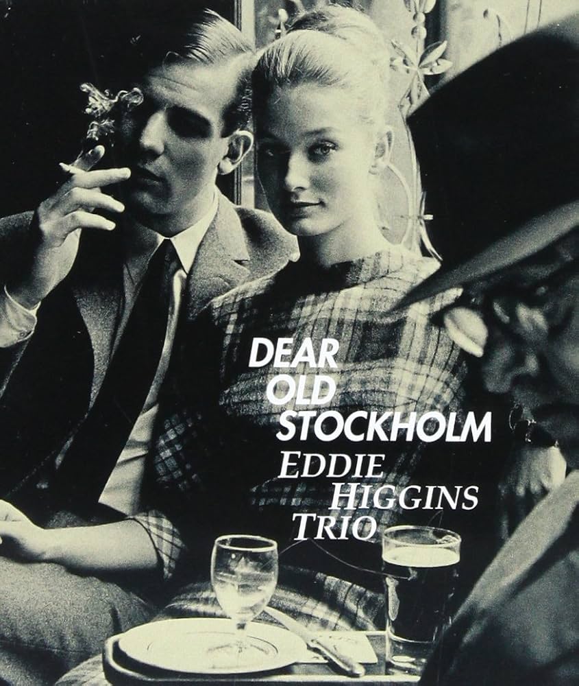 EDDIE HIGGINS TRIO - Dear Old Stockholm - Amazon.com Music