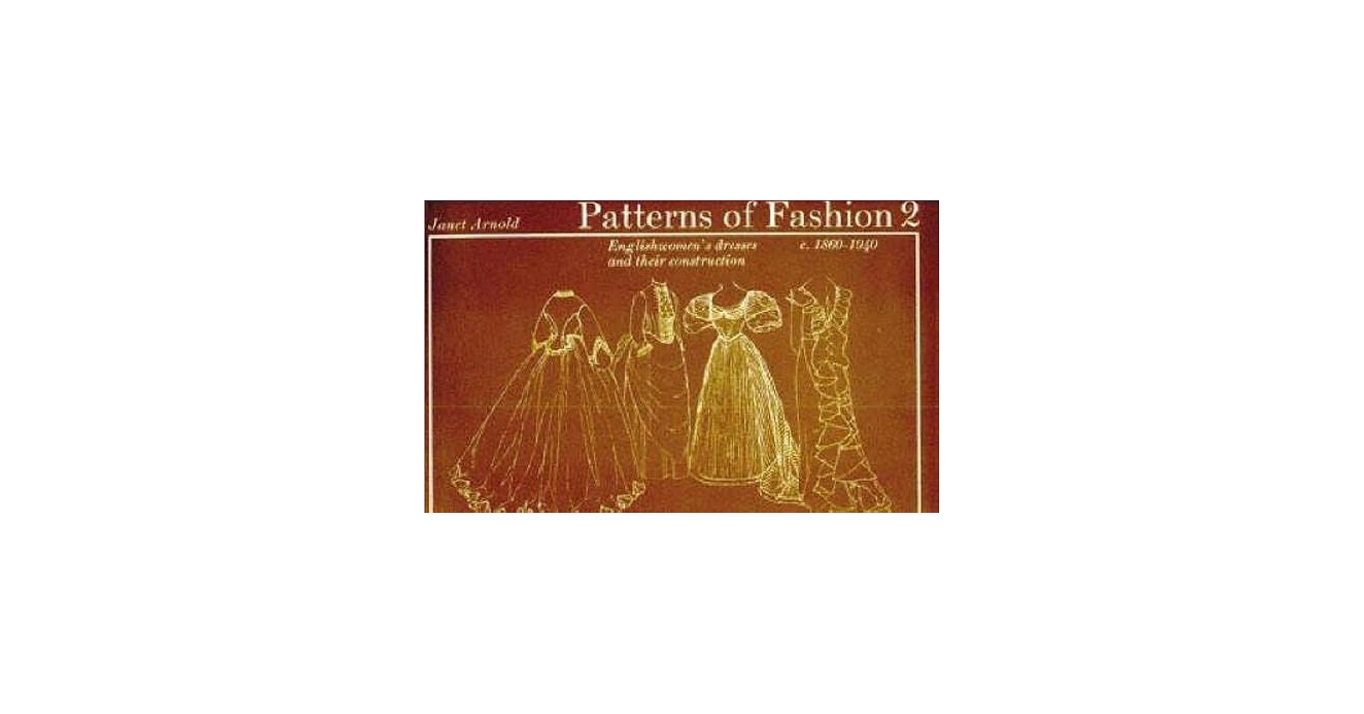Amazon.com: Patterns of Fashion: 9780333136072: Arnold, Janet: Books