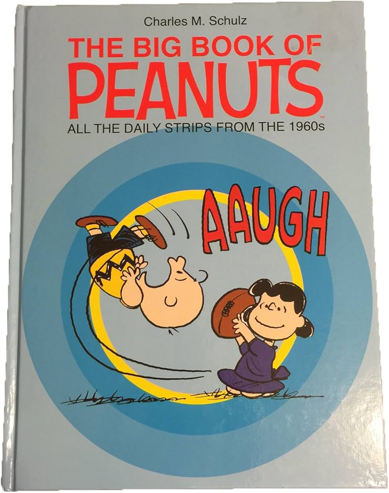 The Big Book of Peanuts ALL THE DAILY STRIPS FROM THE 1960s