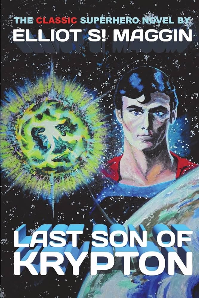 Amazon.com: Last Son of Krypton: 9781722244590: Maggin, Elliot S