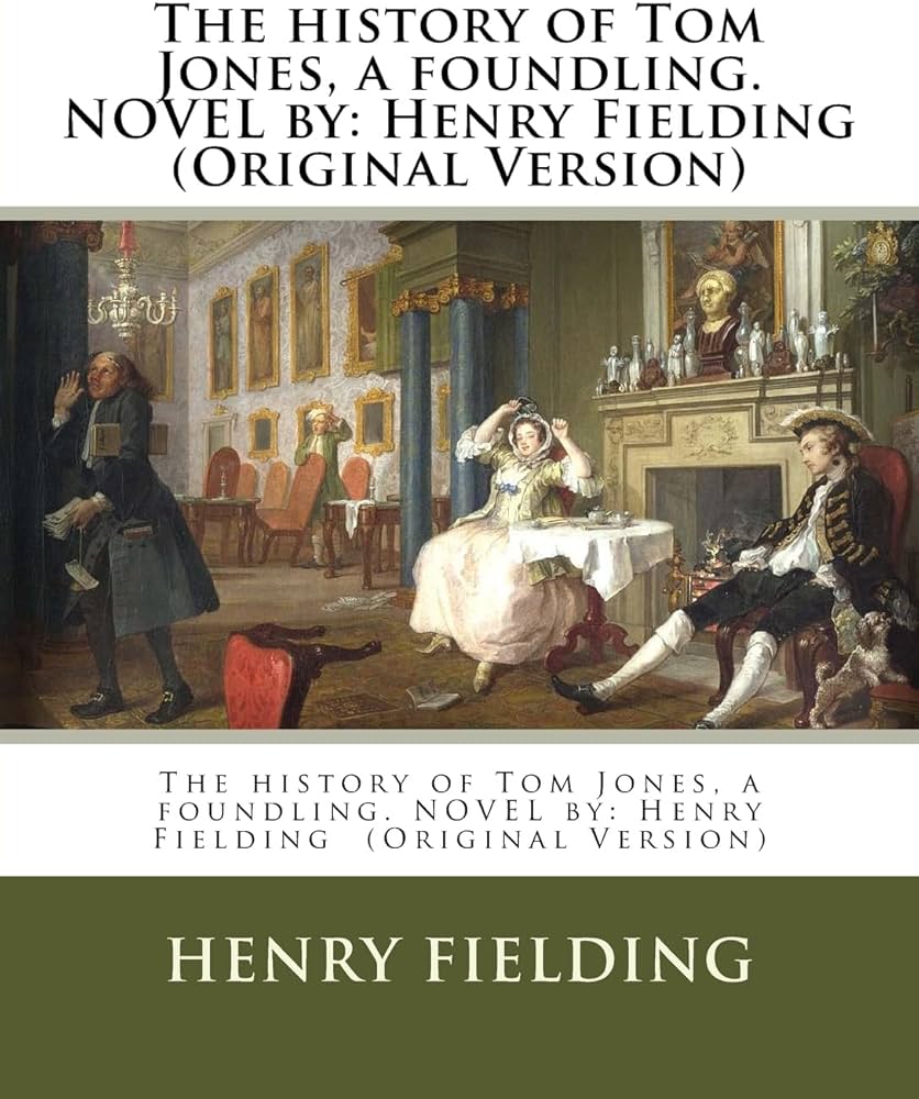 Amazon.co.jp: The History of Tom Jones, a Foundling : Fielding