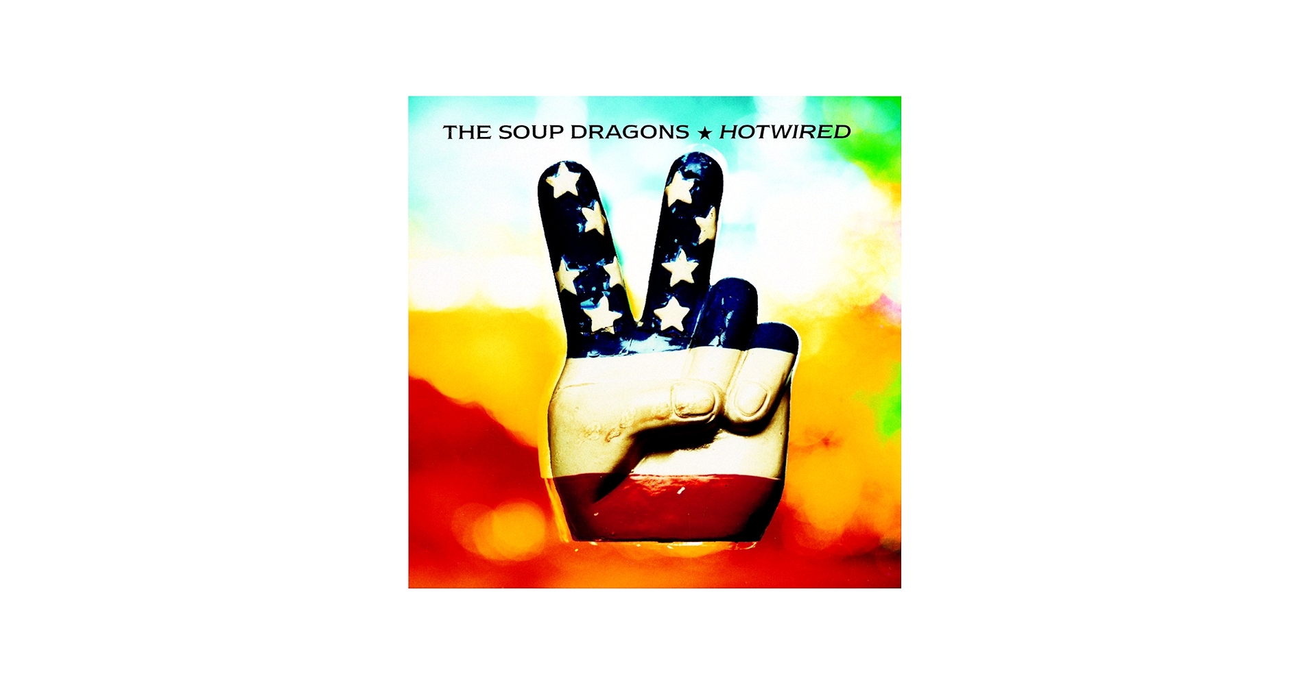 Soup Dragons - Hotwired - Amazon.com Music