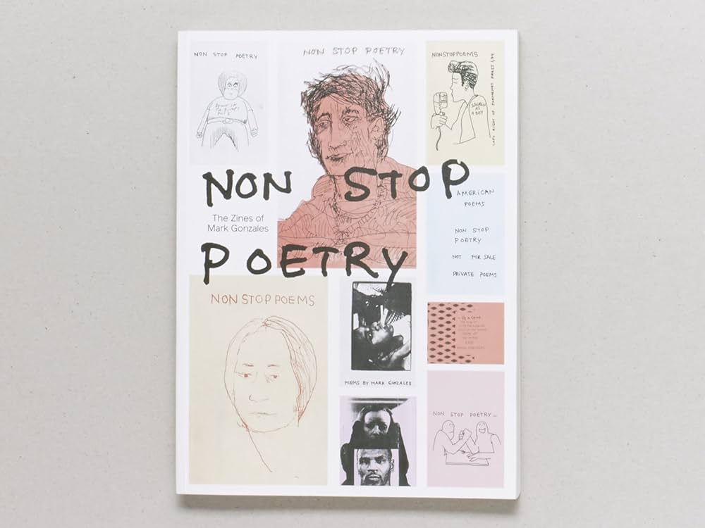 Amazon.co.jp: Non Stop Poetry: The Zines of Mark Gonzales : Aarons