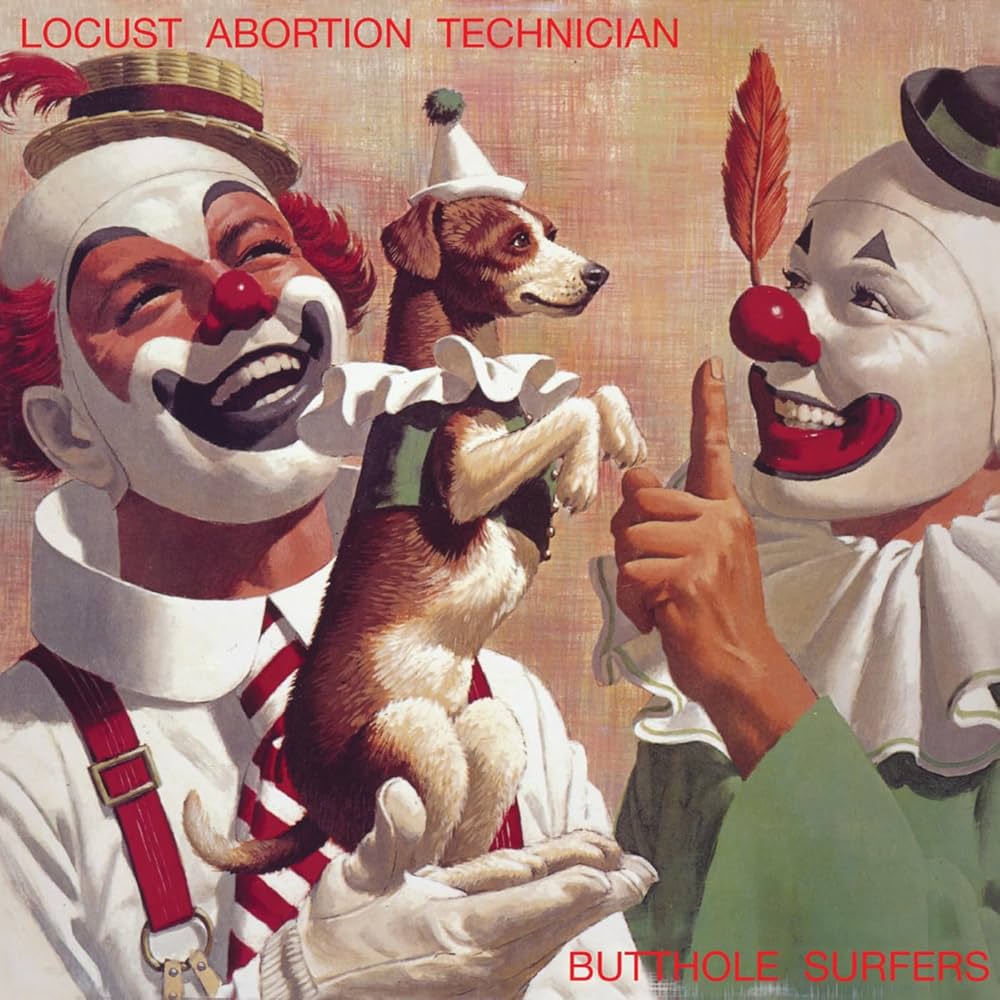 Butthole Surfers - Locust Abortion Technician - Amazon.com Music