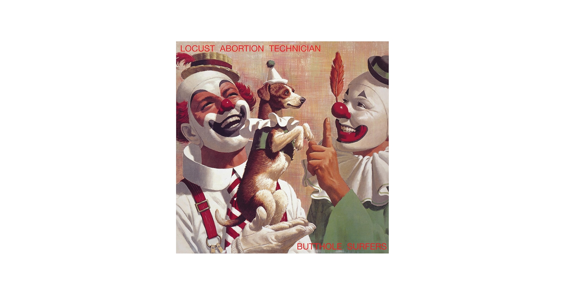 Butthole Surfers - Locust Abortion Technician - Amazon.com Music