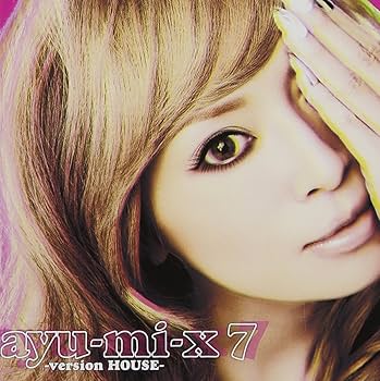 Amazon.co.jp: ayu-mi-x 7 -version HOUSE-: ミュージック