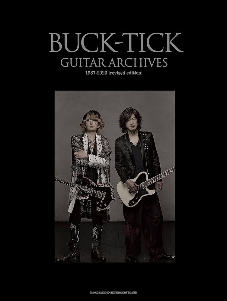 BUCK-TICK GUITAR ARCHIVES 1987-2023[revised edition] | シンコー