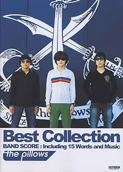 the pillows[ザ・ピロウズ] ／Best Collection (バンド・スコア) | ザ