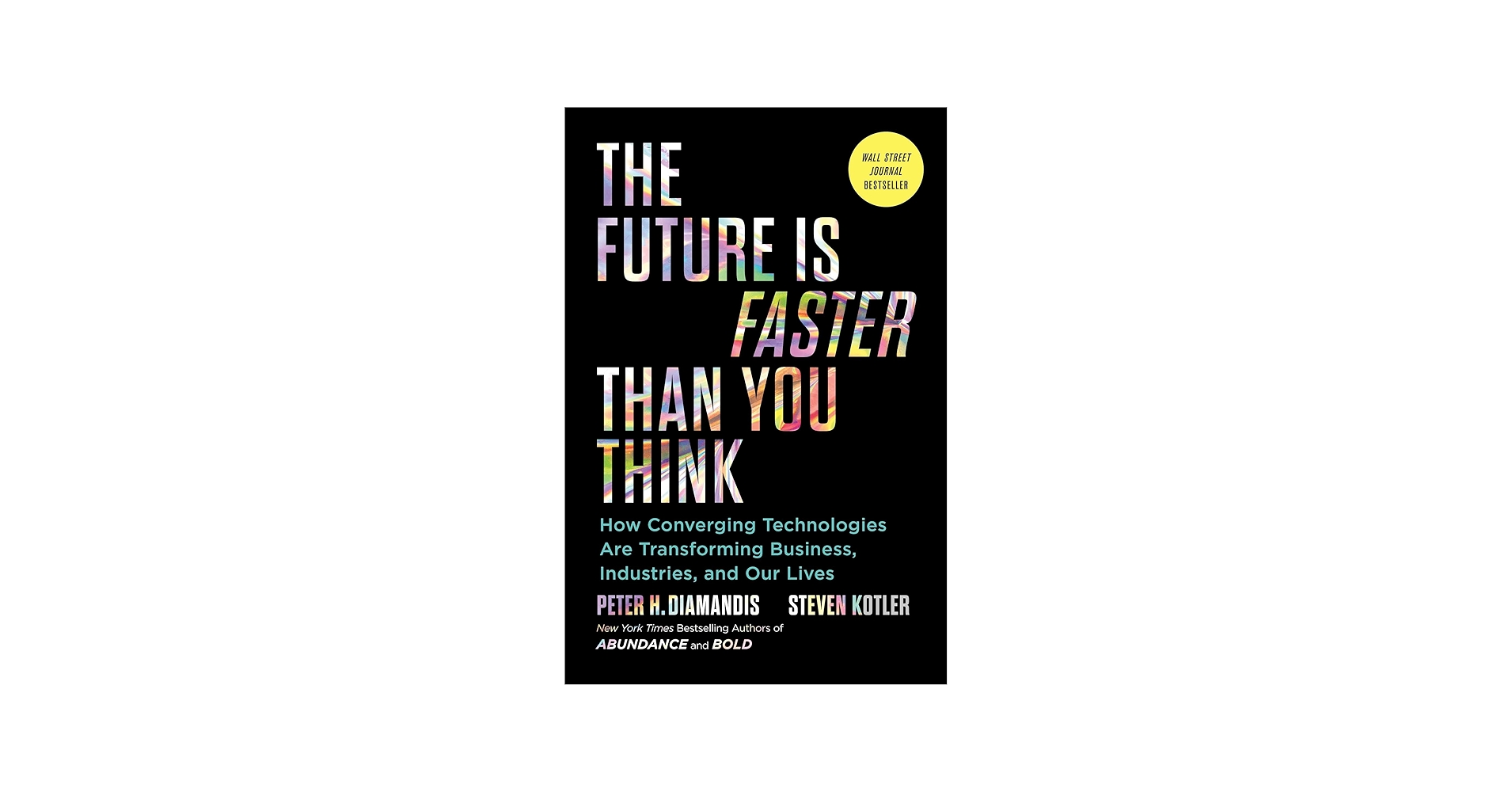 Amazon.com: The Future Is Faster Than You Think: How Converging