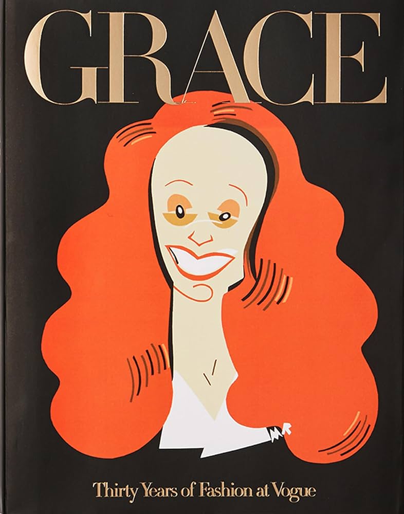 Grace: Thirty Years of Fashion at Vogue: Coddington, Grace