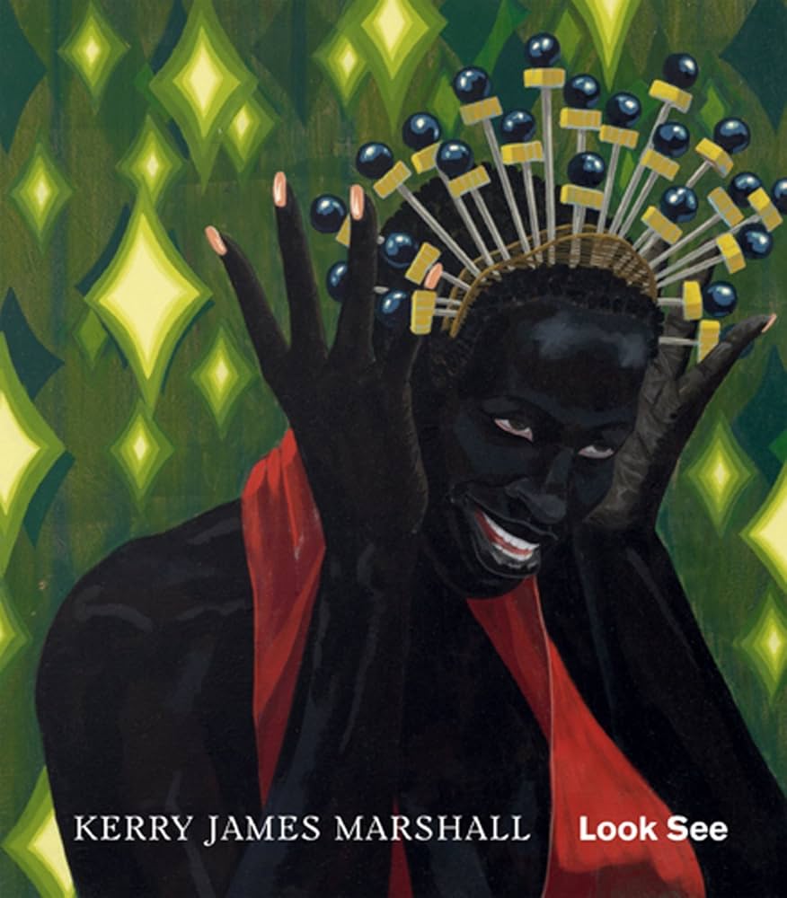 Kerry James Marshall: Look See: Storr, Robert, Marshall, Kerry