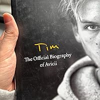 Tim – The Official Biography of Avicii : Mosesson, Måns: Amazon.co
