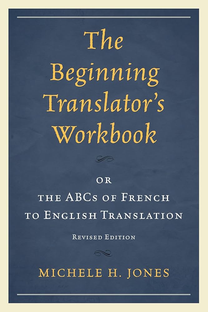 Amazon.com: The Beginning Translator's Workbook: Or The Abcs Of