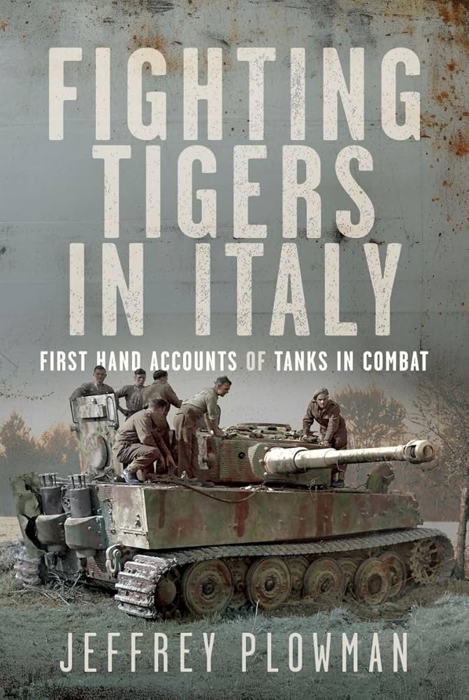 Amazon.com: Fighting Tigers in Italy: First Hand Accounts of Tanks
