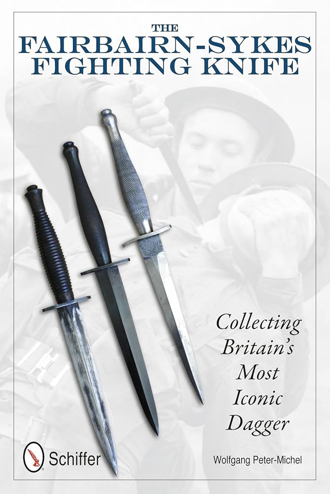 Amazon | The Fairbairn-Sykes Fighting Knife: Collecting Britain's