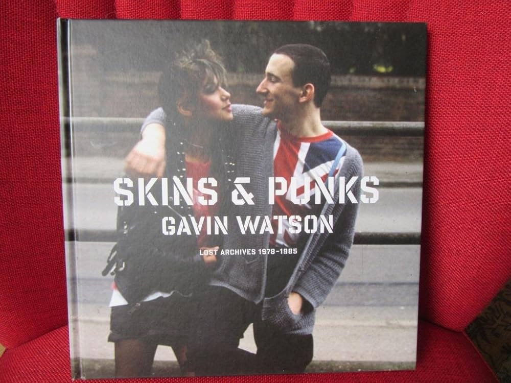 Amazon | Skins & Punks: Lost Archives, 1979-1985 | Watson, Gavin