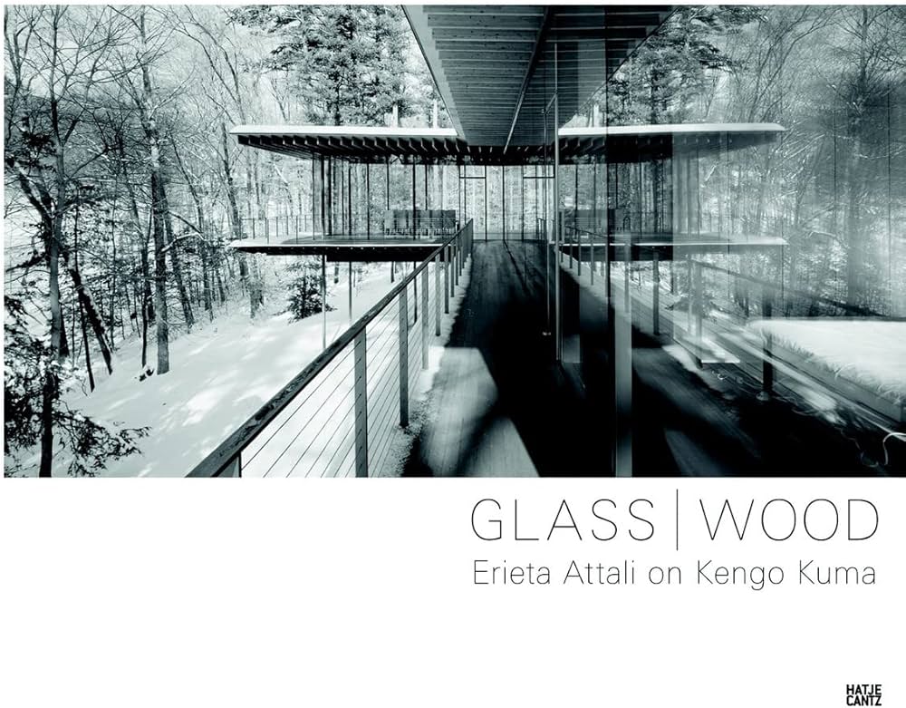 Amazon | Glass / Wood: Erieta Attali on Kengo Kuma | Attali